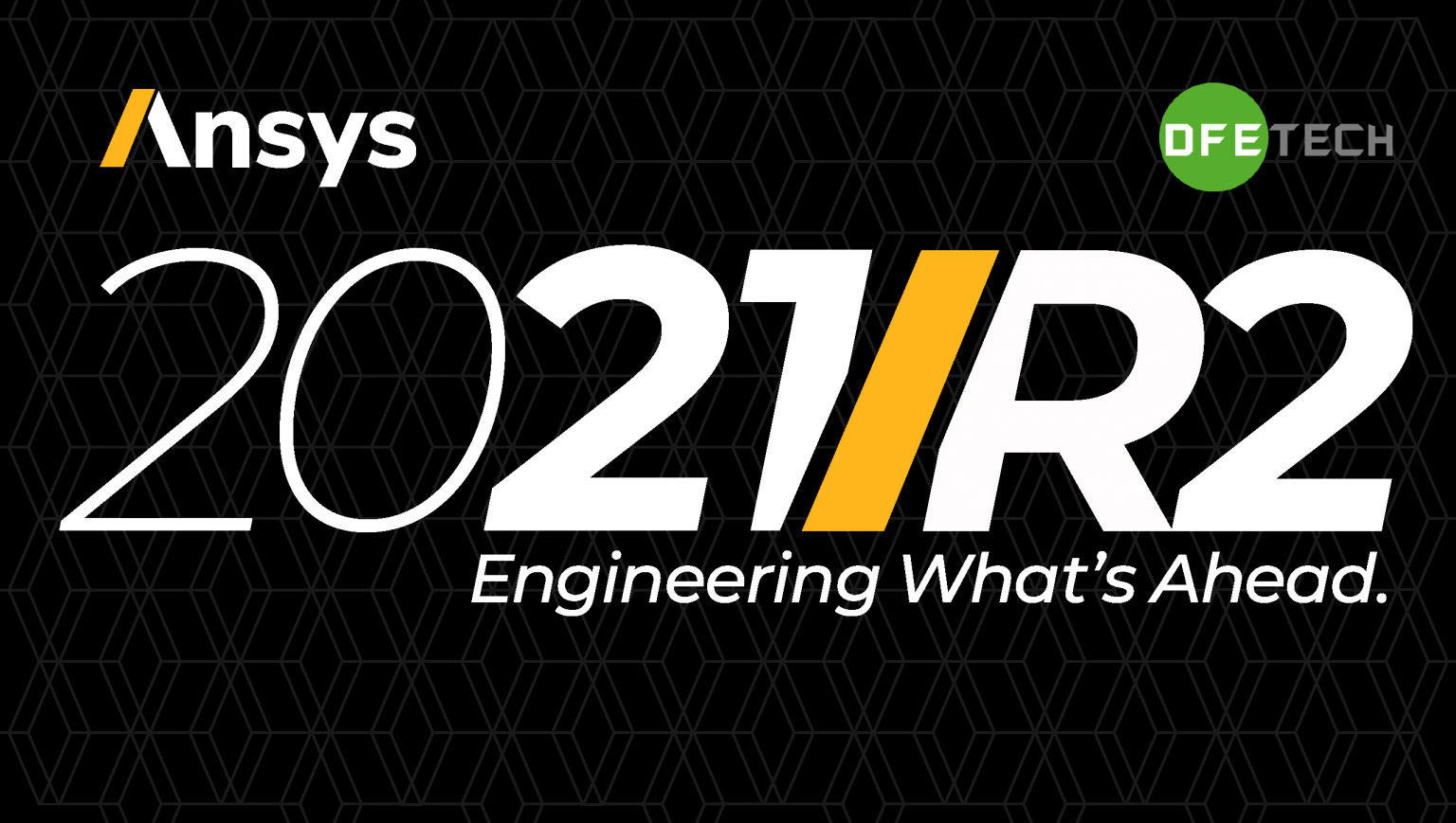 ANSYS 2021 R2 Release Highlights News & Events